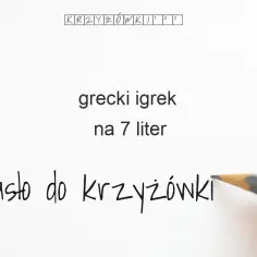 Szukasz odpowiedzi do krzyżówki? Starożytny grek w 7 literach