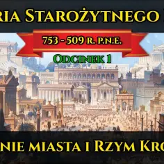 Powstanie starożytnego Rzymu: tajemnice, legendy i historia miasta
